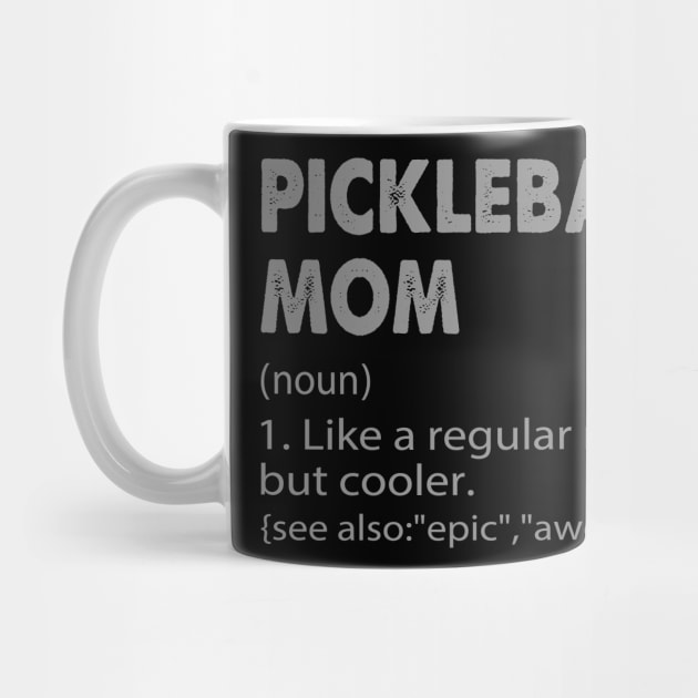 Pickleball mom Definition - Funny Pickleball Mom by WildFoxFarmCo